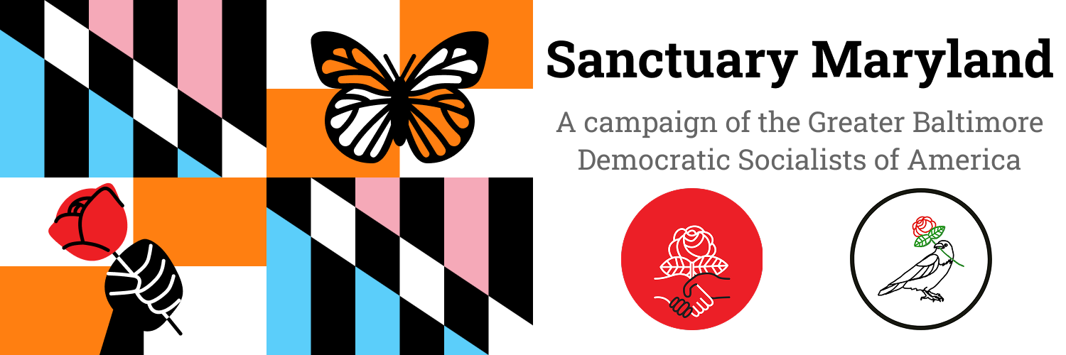 a flag, imitating the Maryland flag, but where the top left and bottom right corners are trans flag colors (pink, white, red) and the top right and bottom left corners are orange and white with graphics featuring a monarch butterfly and a hand holding a rose. test saying "Sanctuary Maryland. A campaign of the Greater Baltimore Democratic Socialists of America"
