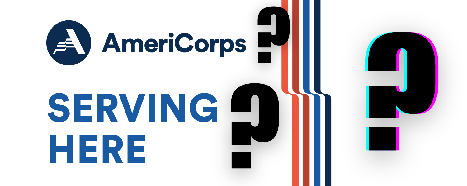 AmeriCorps Serving Here sign with three repeating question marks