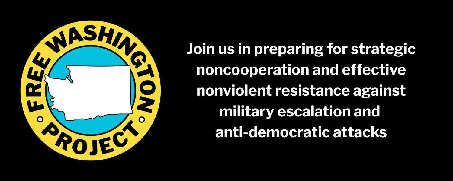 The Free Washing Project logo on the left with text on the right: "Join us in preparing for strategic noncooperation and effective nonviolent resistance against military escalation and anti-democratic attacs."