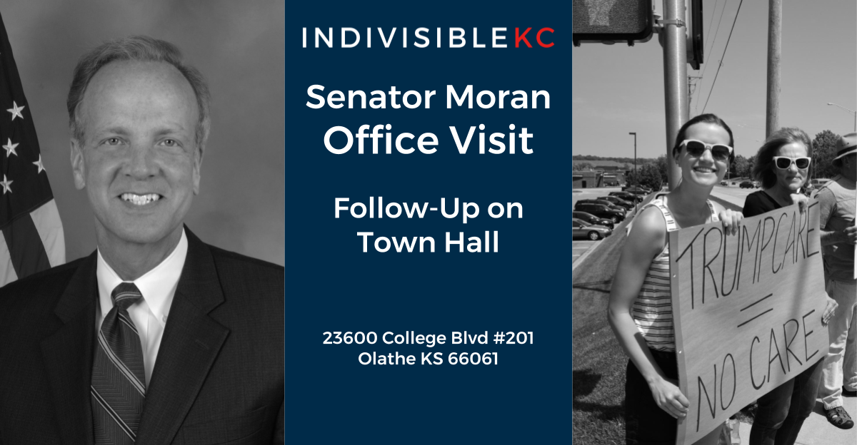 Senator Moran's Office Visit FollowUp on Town Hall Action Network