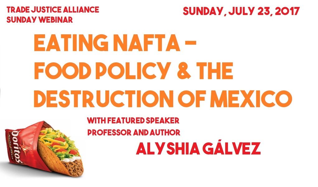Eating NAFTA—Food Policy and the Destruction of Mexico Action Network