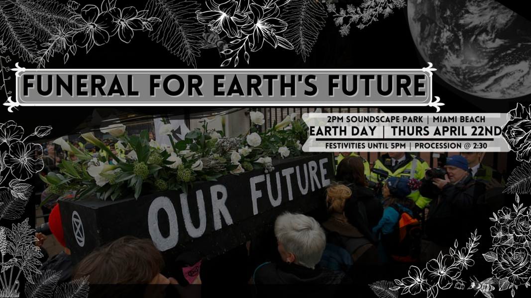Funeral For Earth's Future - Action Network