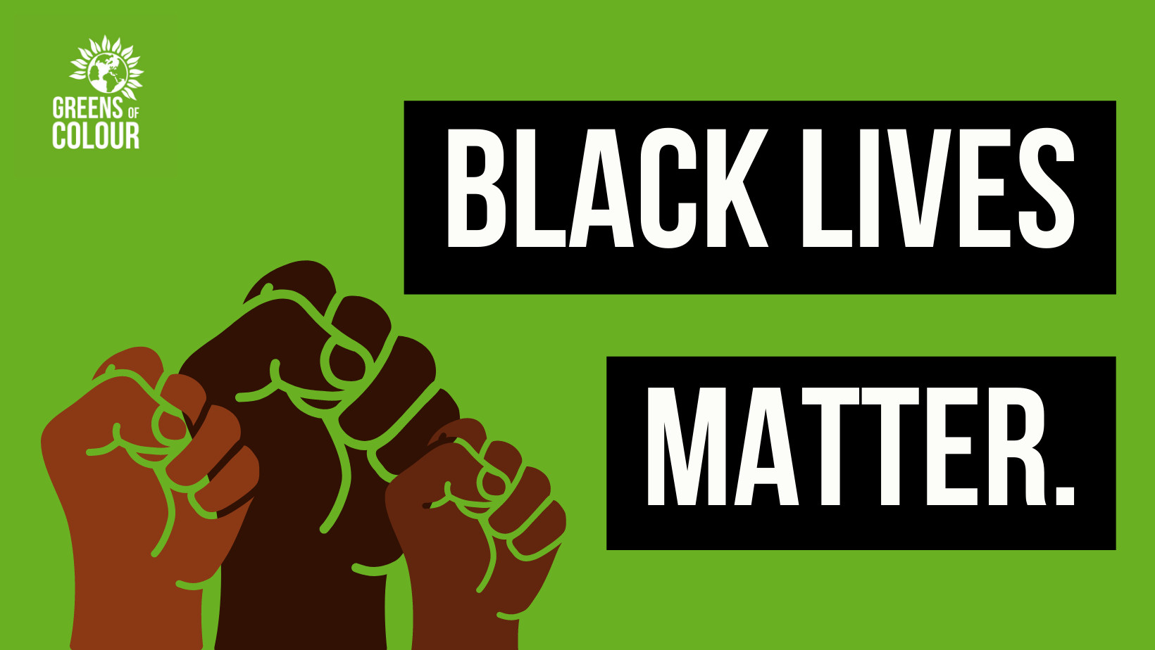 Greens of Colour Black Lives Matter banner