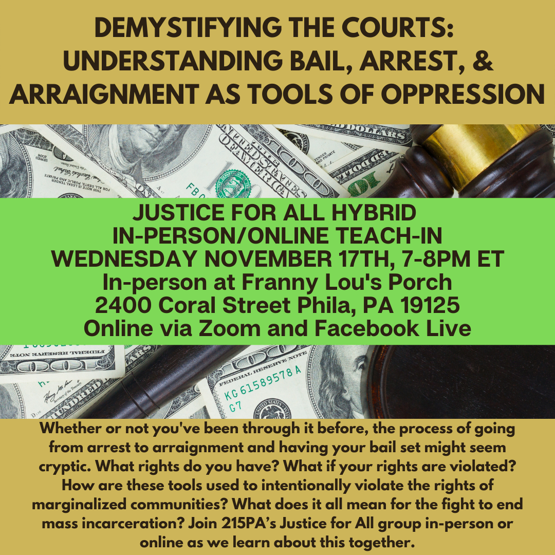 Demystifying the Courts: Understanding Bail, Arrest, & Arraignment as Tools of Oppression