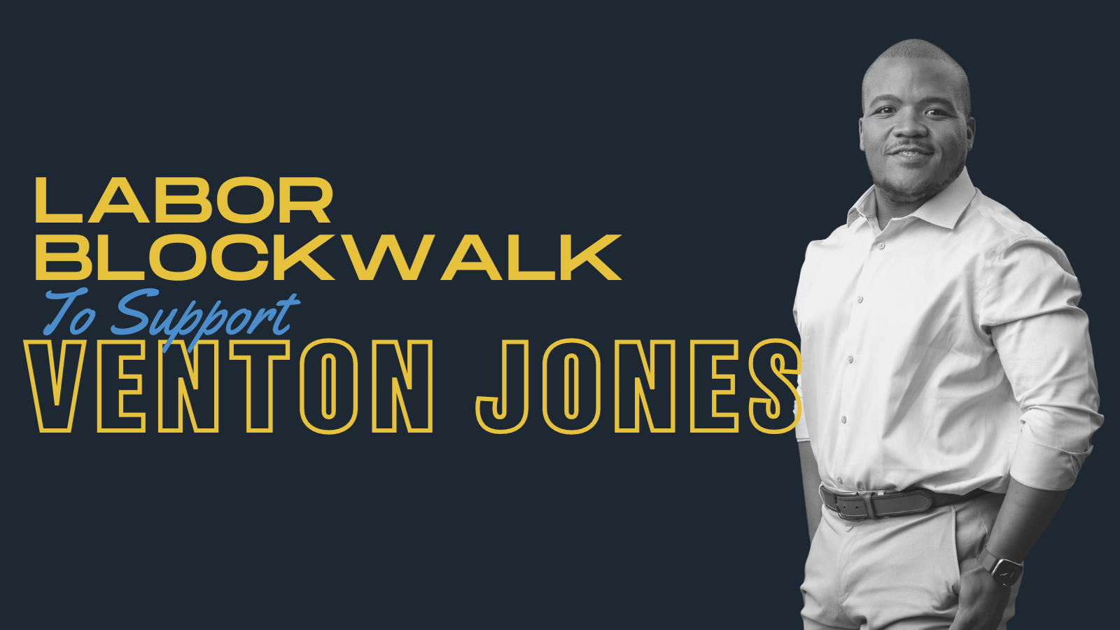 Block Walk for Venton Jones