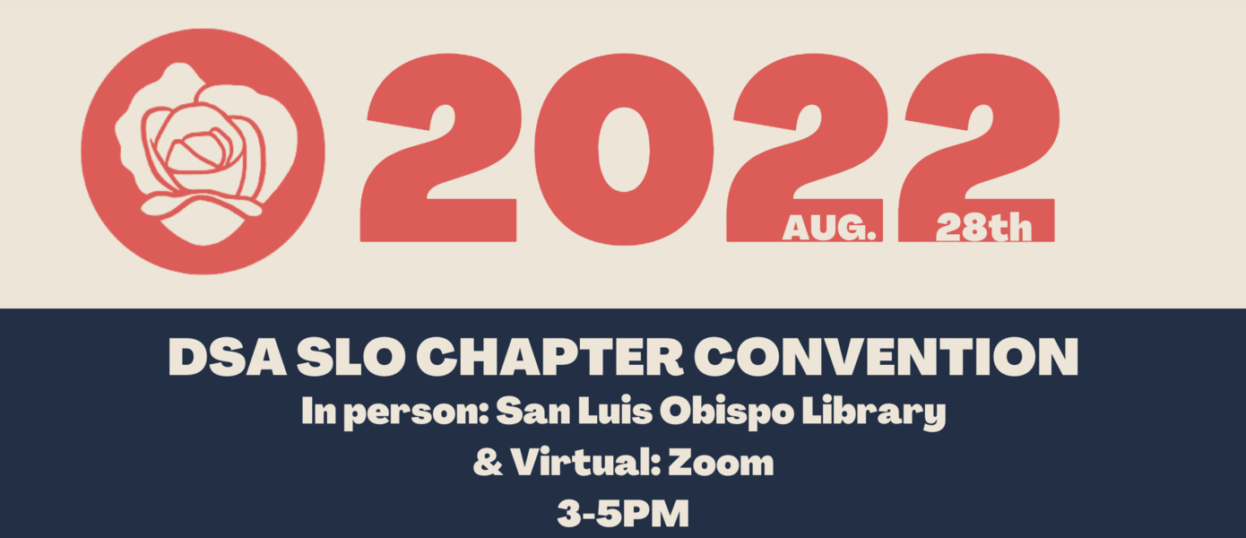 2022 DSA SLO Convention Action Network