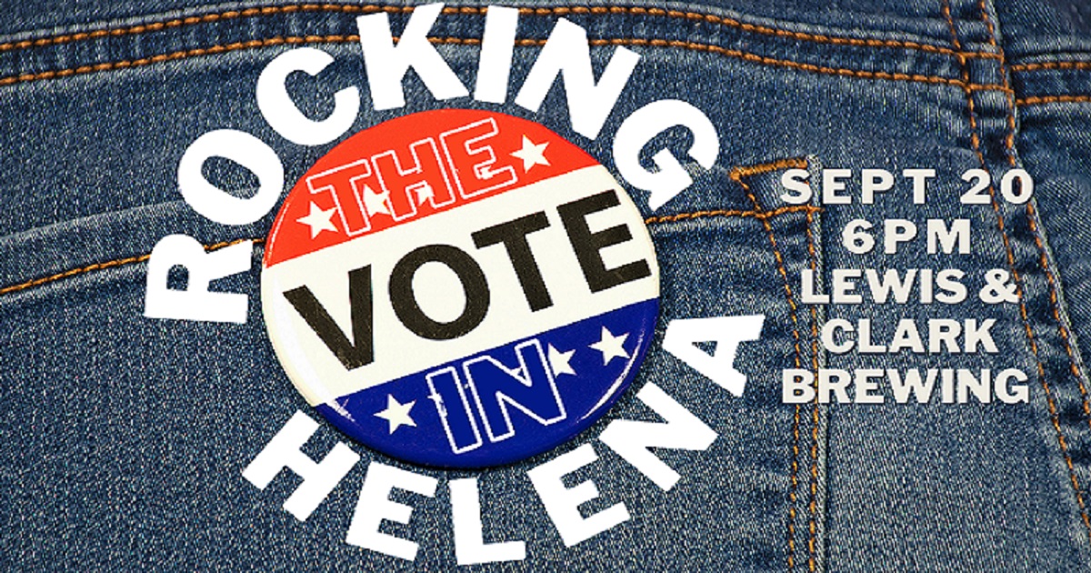 Rocking the Vote in Helena Montana September 20 2022