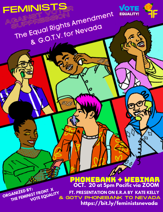 Feminist Against Voter Suppression: The Equal Rights Amendment & G.O.T.V. for Nevada flyer features a diversity of youth with phones for calling voters. Below the graphic text reads: "PHONEBANK + WEBINAR OCT. 20 at 5pm Pacific via ZOOM ORGANIZED BY: THE F