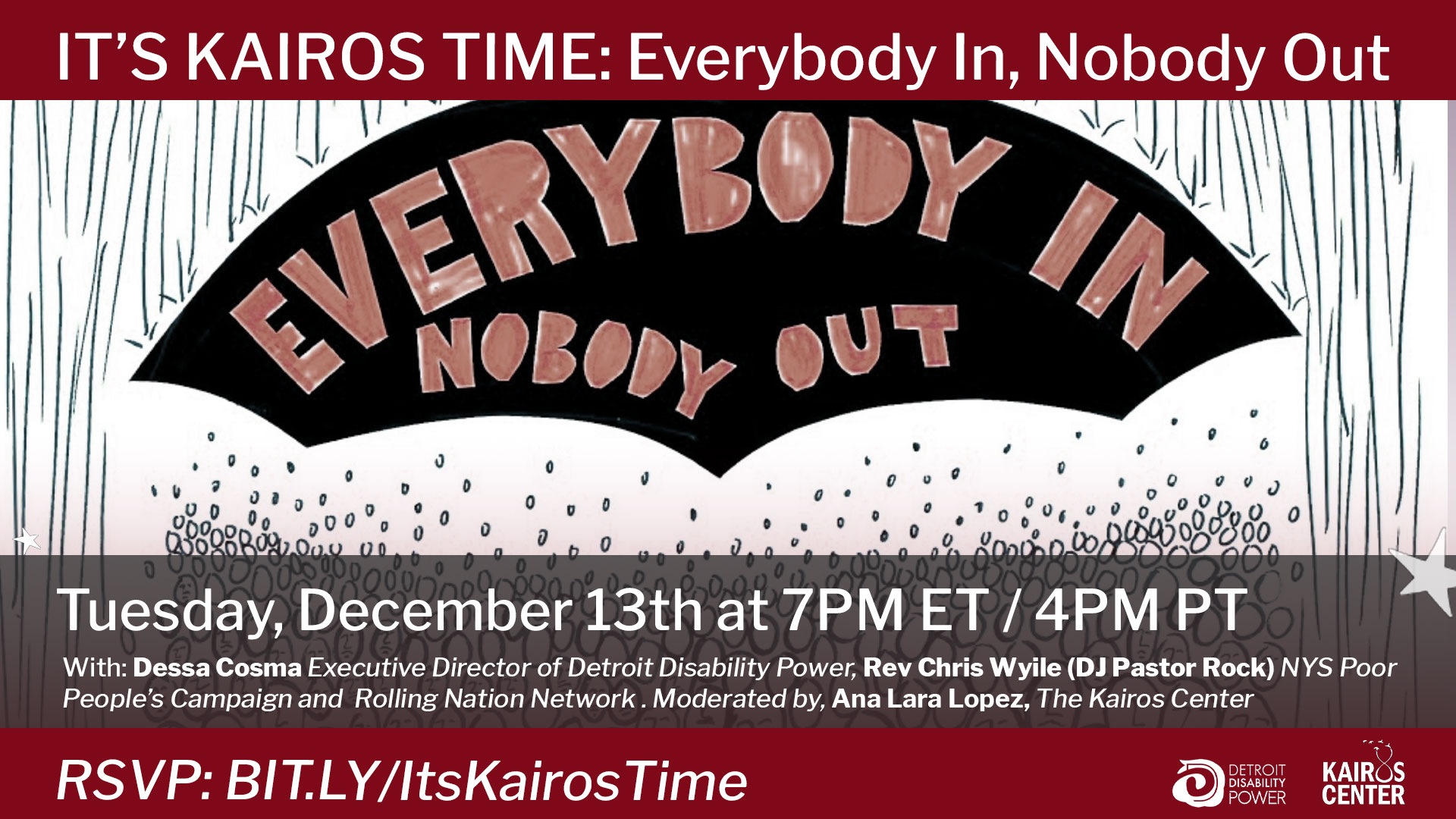 Tuesday, Dec. 13th 7PM LIVE It’s Kairos Time: Everybody In, Nobody Out. With Dessa Cosma Executive Director of Detroit Disability Power and Rev Chris Wyile (DJ Pastor Rock) NYS Poor People’s Campaign and Rolling Nation Network. Kairos Center’s Ana Lara Lo