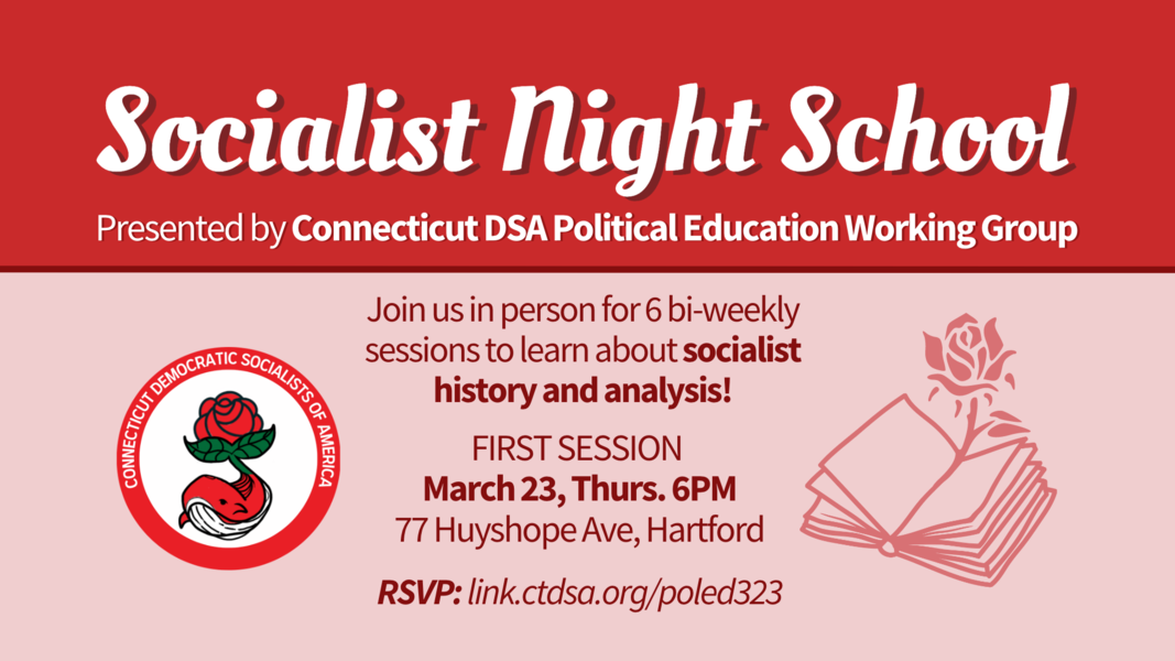 CT DSA Socialist Night School in Hartford — March 23 Action Network
