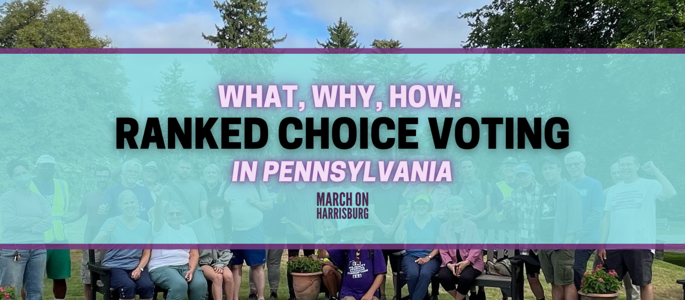 What, Why, How: Ranked Choice Voting in Pennsylvania - Action Network