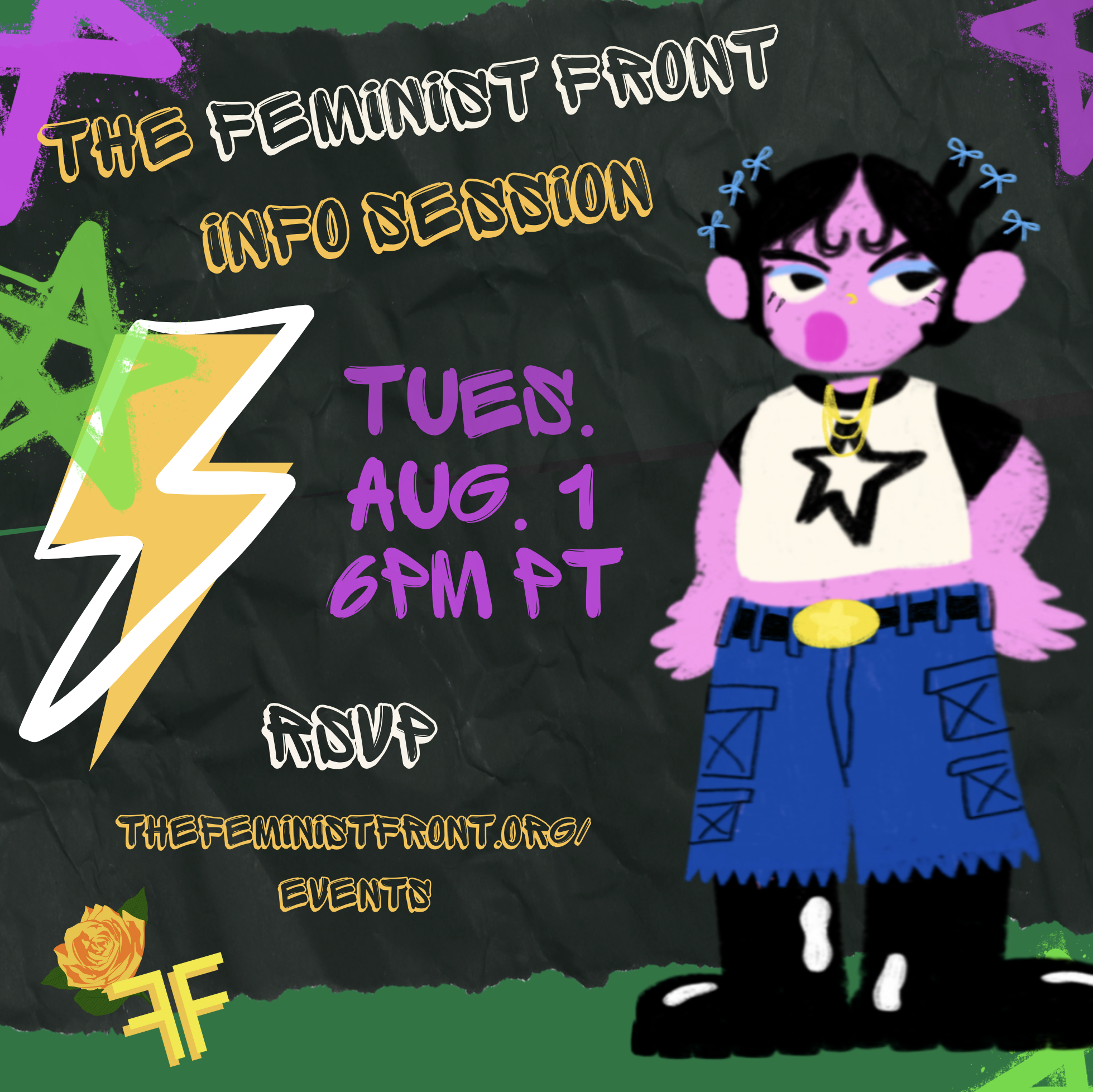 The Feminist Front Info Session Flyer features a pink person in trendy clothes standing next to our Info Session info: "Tuesday August 1st at 6pm PT - RSVP at thefeministfront.org/events"