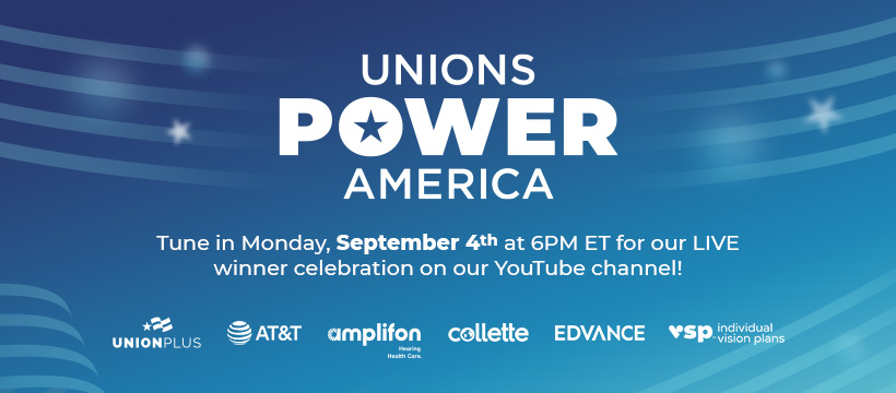 Unions Power America Labor Day Livestream Event