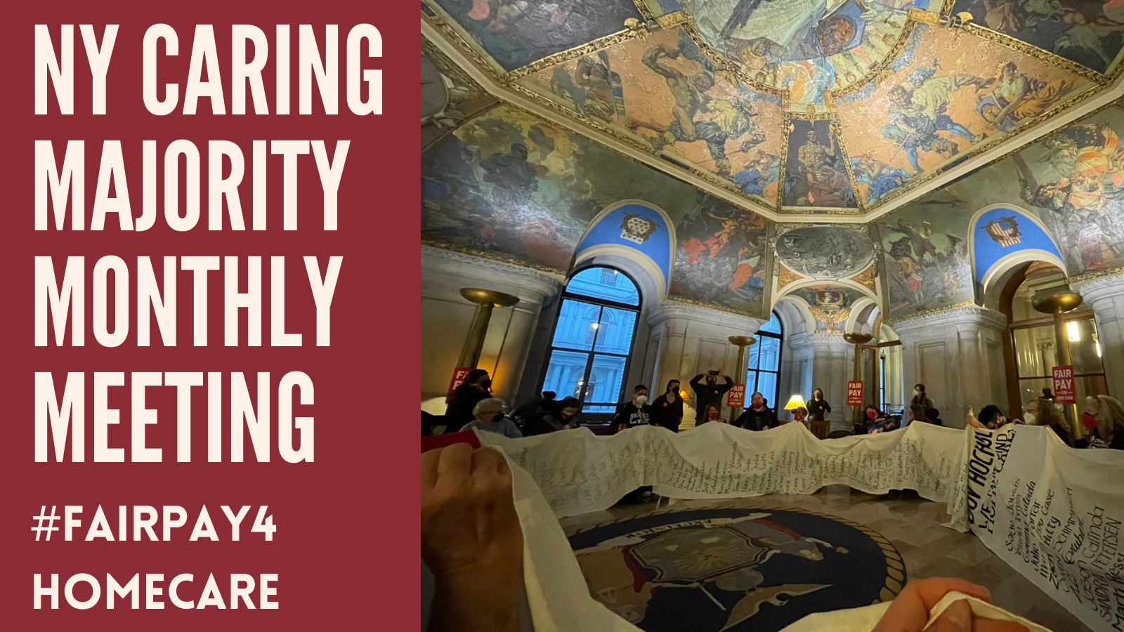 NY Caring Majority Monthly Meeting #FairPay4HomeCare photo of protesters in Governor's office with home care waitlist scroll