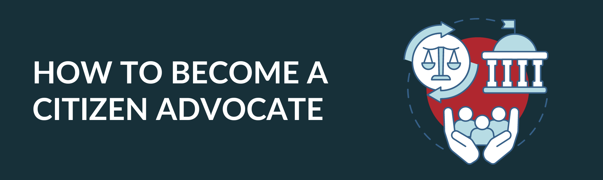 How to Become A Citizen Advocate 