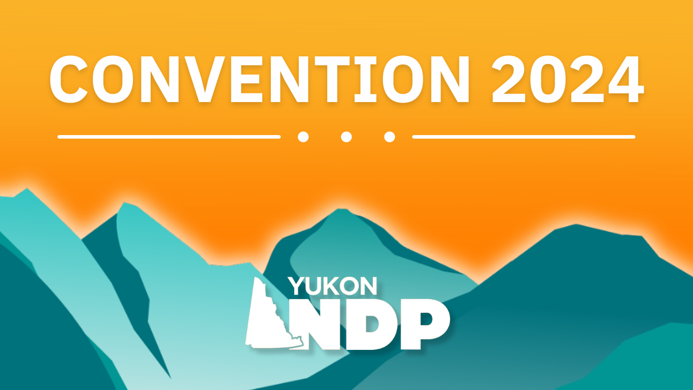 Yukon NDP Convention 2024