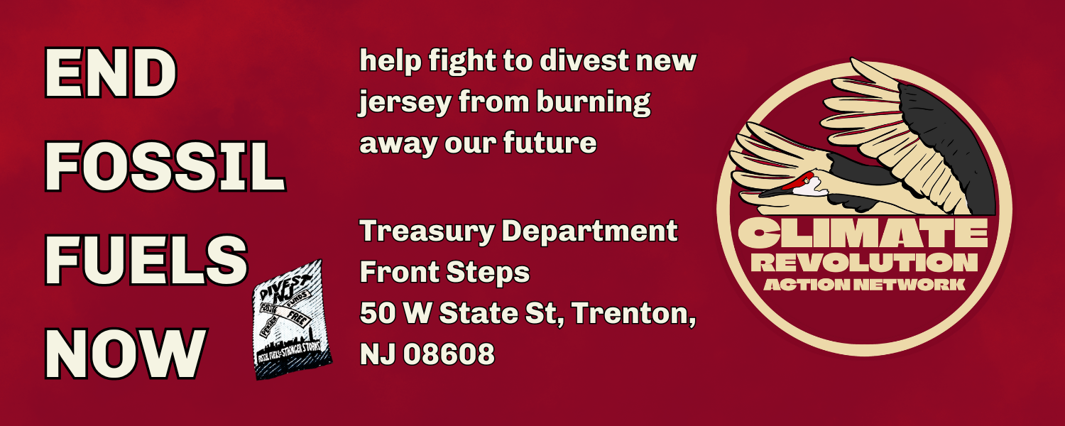End Fossil Fuels - help divest new jersey from burning away our future - Treasury Department Front Steps 50 W State St, Trenton, NJ 08608
