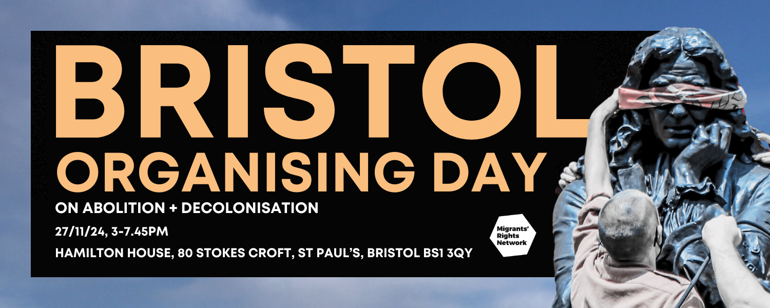 Bristol Organising Day on abolition and decolonisation. 27/11/24 3-7.45pm. Hamilton House, 80 Stokes Croft, St Paul's, Bristol, BS1 3QY 