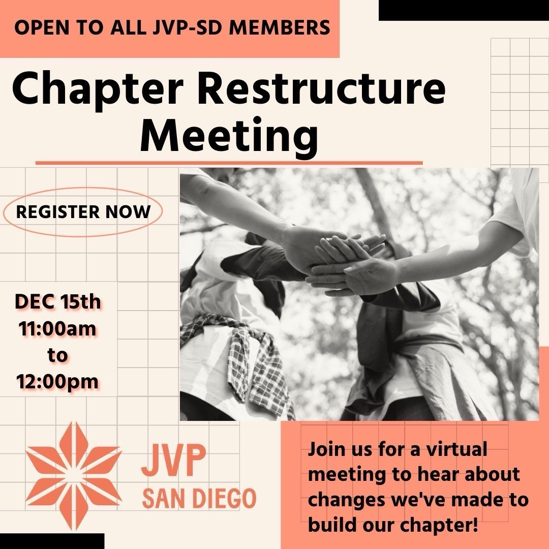 Flyer stating the Restructuring Meeting to hear about changes to the JVP-SD chapter's structure is 11 am to 12 pm and indicating those interested should register now.