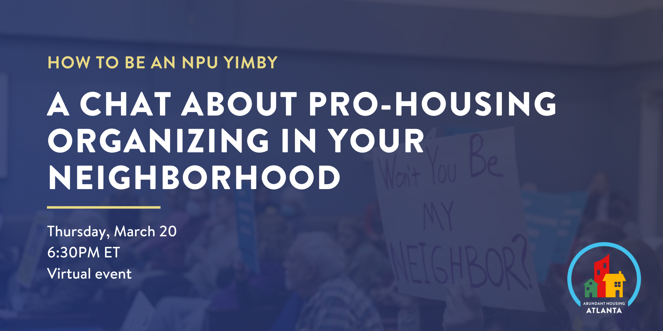 How to be an NPU YIMBY: A chat about pro-housing organizing in your neighborhood