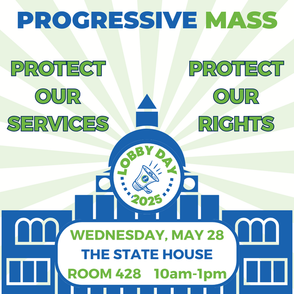 Progressive Mass 2025 Lobby Day - Action Network