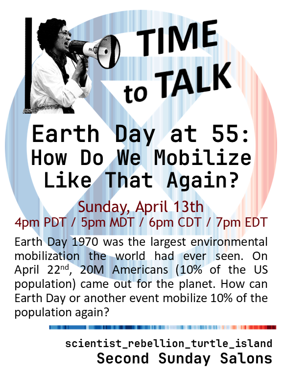 Earth Day at 55:How Do We Mobilize Like That Again? Sunday, April 13th4pm PDT / 5pm MDT / 6pm CDT / 7pm EDT Earth Day 1970 was the largest environmental mobilization the world had ever seen. On April 22nd, 20M Americans (10% of the US population) came out for the planet. How can Earth Day or another event mobilize 10% of the population again?​​​​​​​ 