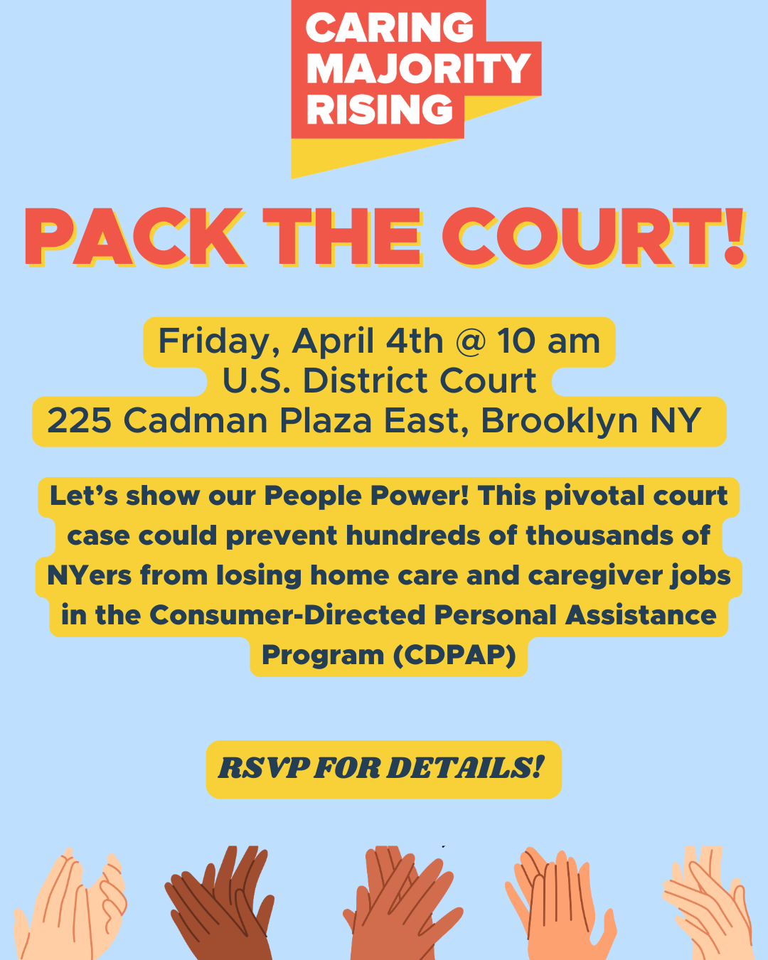 PACK THE COURT! Friday, April 4th @ 10am U.S. District Court 225 Cadman Plaza East, Brooklyn NY, This pivotal class action court case could prevent hundreds of thousands of NYers from losing home care and caregiver jobs, RSVP FOR DETAILS!