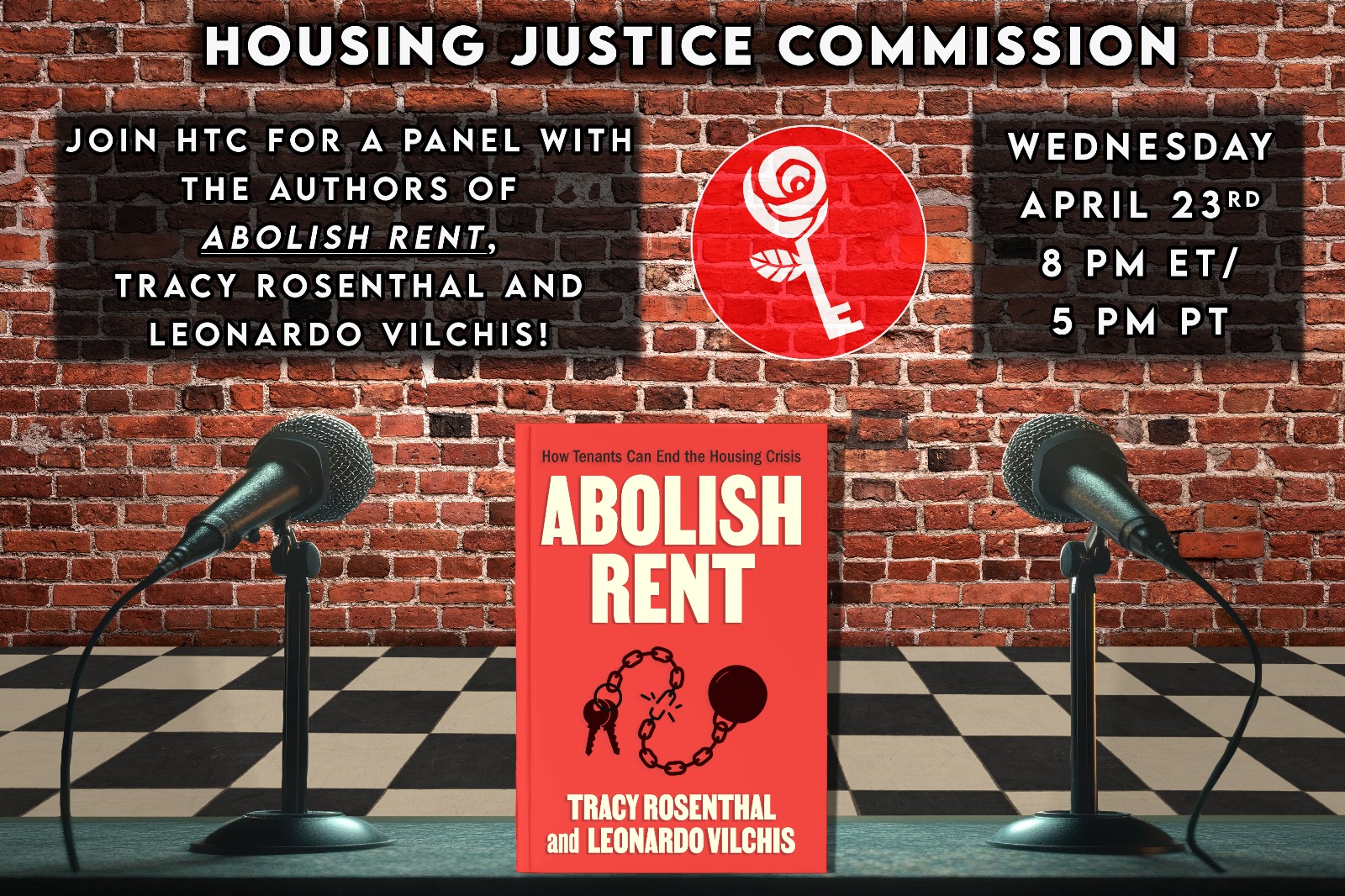 Housing Justice Commission. Join HTC for a panel with the authors of abolish rent, tracy rosenthal and leonardo vilchis! Wedensday April 23rd 8pm ET / 5pm PT