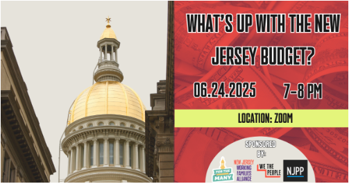 "What's up with the New Jersey budget?" Via Zoom, 6.24.25