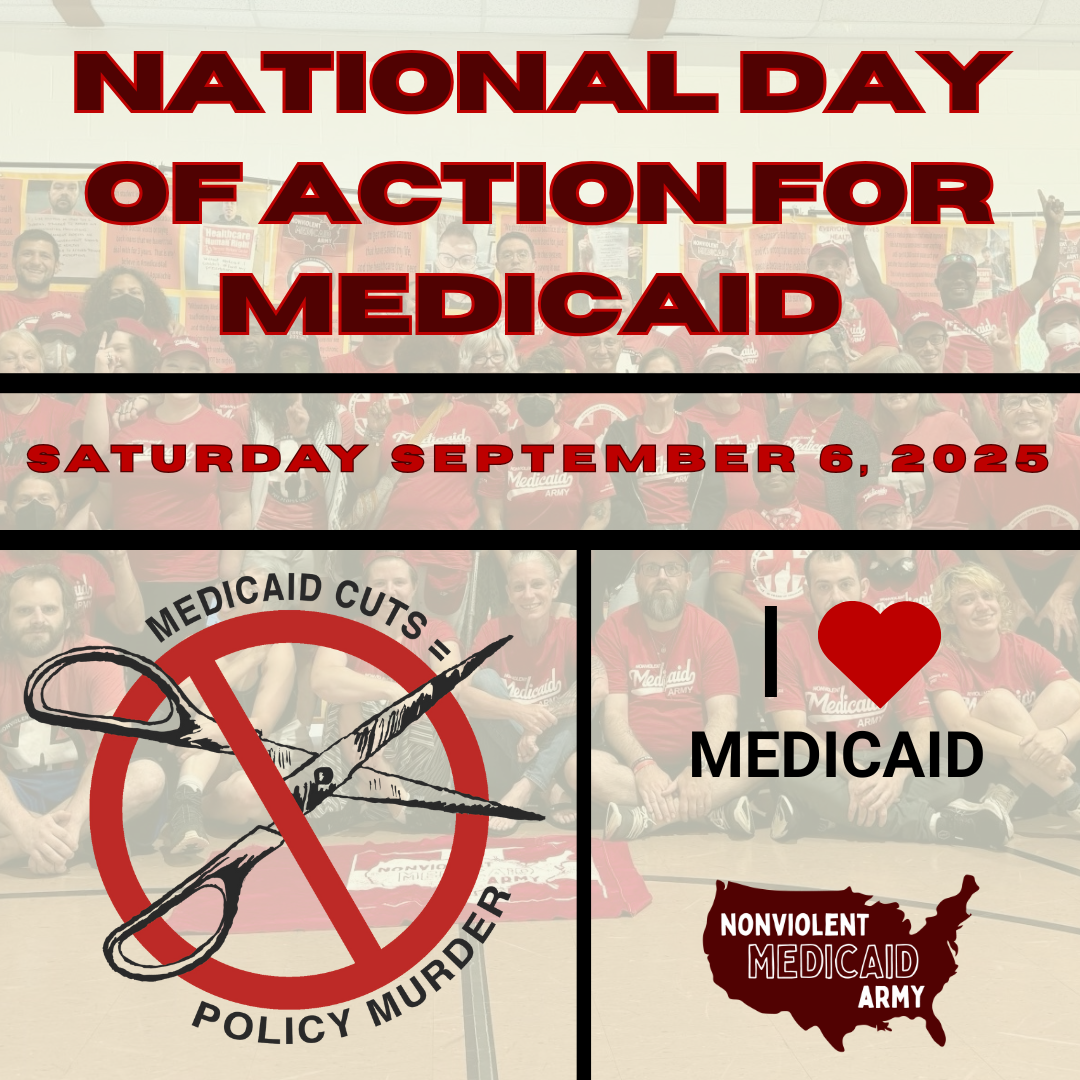 National Day of Action for Medicaid, Saturday September 6, 2025, Medicaid Cuts = Policy Murder. I Heart Medicaid, NVMA logo