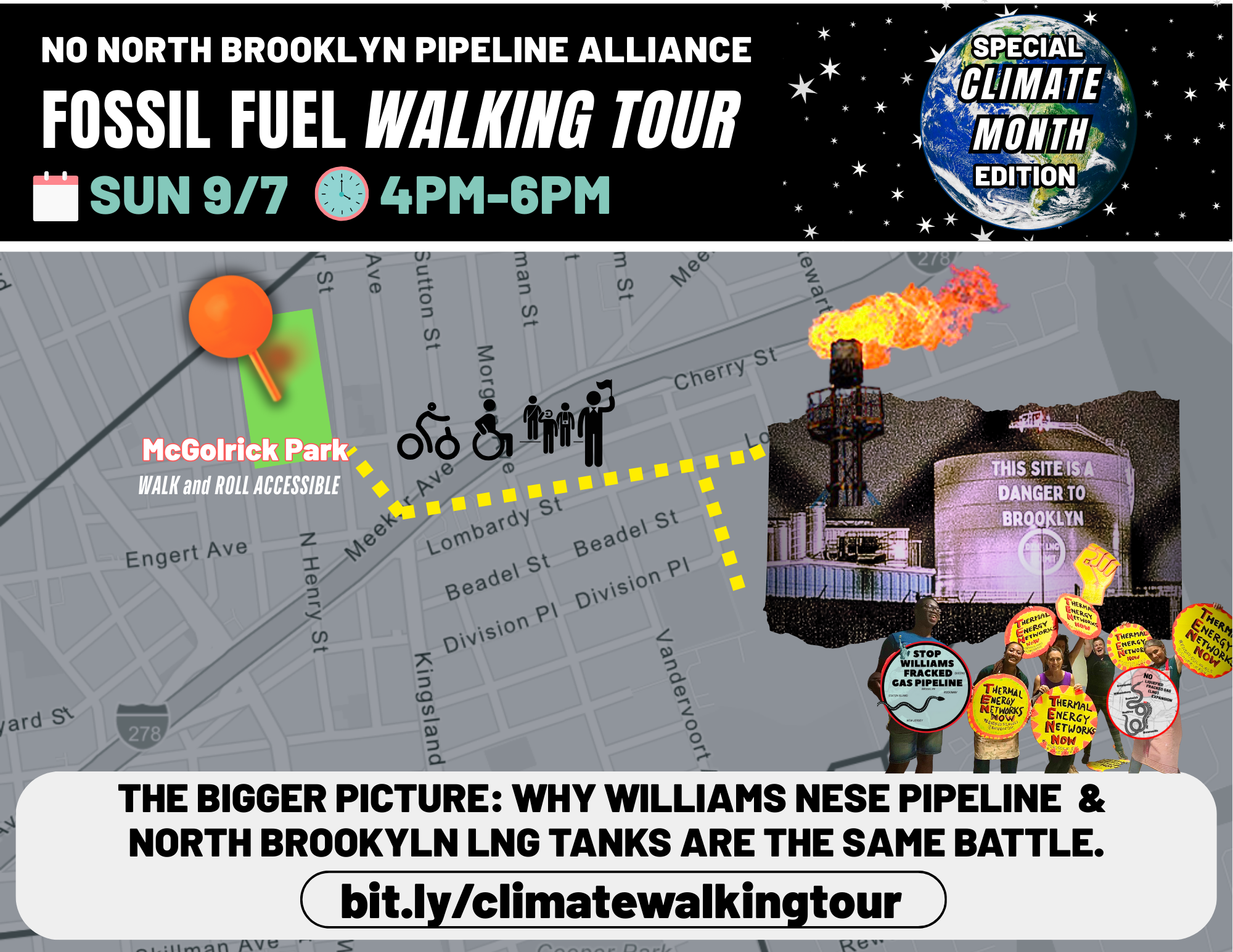 An image of a map of McGolrick Park and the walking path to the National Grid facility. Text reads: "NO NORTH BROOKLYN PIPELINE FOSSIL FUEL WALKING TOUR Sun Mar 30  3:00pm McGolrick Park Snacks, Tea, Community, Local Climate Justice Activism!" On the right is an image of a big white liquid natural gas tank with the following words projected on it, "This Site is a Danger to Brooklyn." On the top left is the No North Brooklyn Pipeline logo. Register nonorthbrooklynpipeline.org
