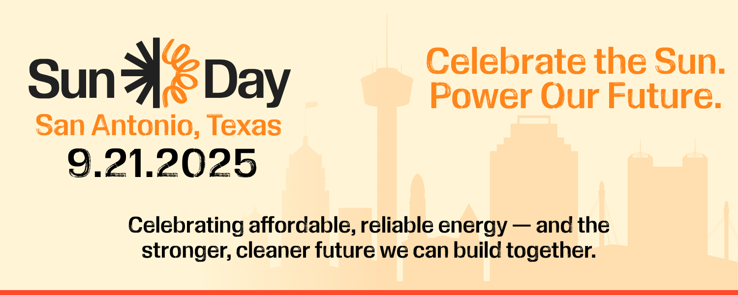 Celebrating affordable, reliable energy - and the stronger, cleaner future we can build together. Celebrate the Sun. Power Our Future.