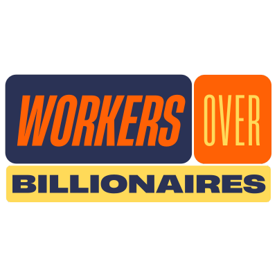 Workers Over Billionaires