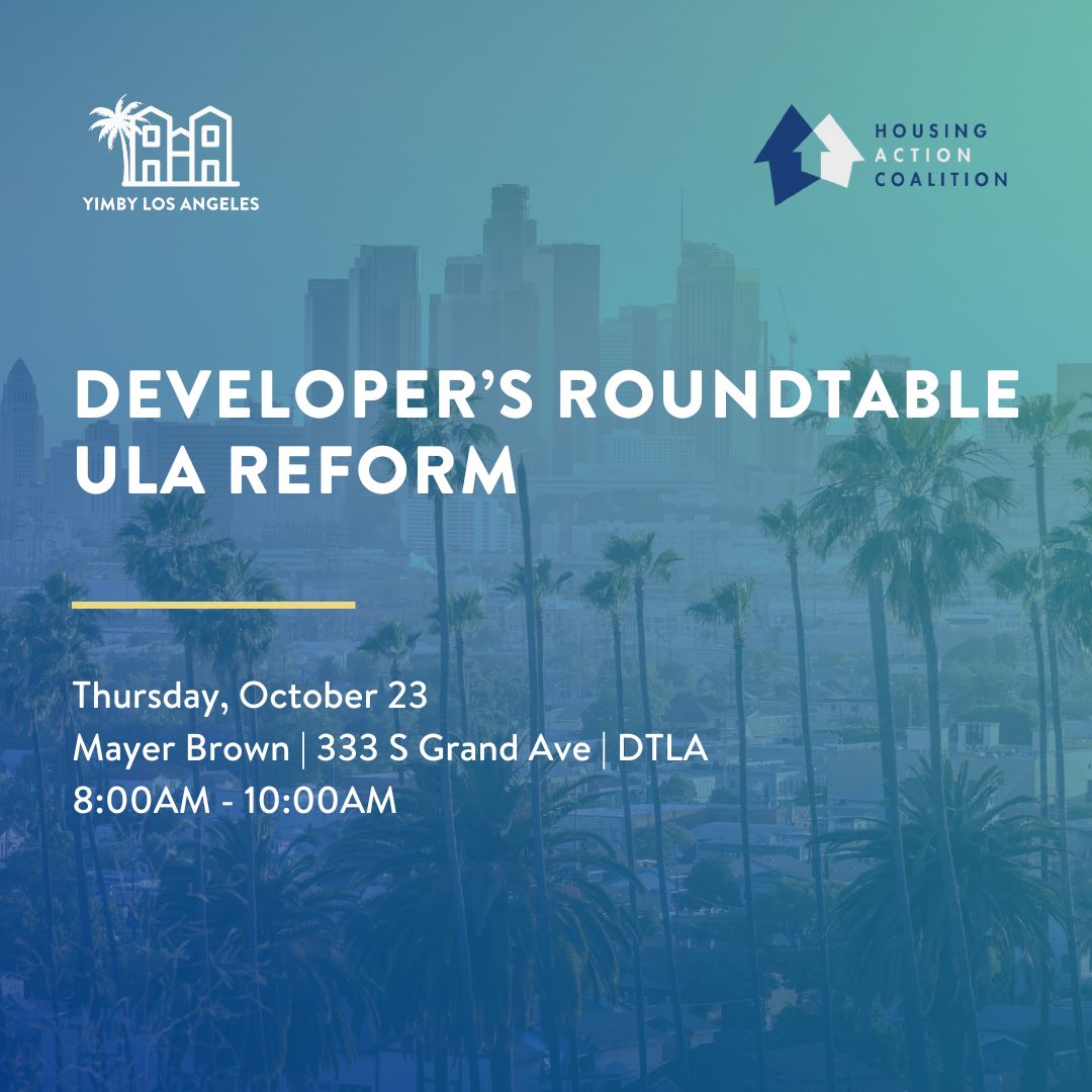 YIMBY Los Angeles Developer Roundtable ULA