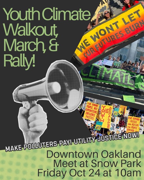 Oakland Youth Climate Walkout, March, & Rally - Oct 24th - Action Network