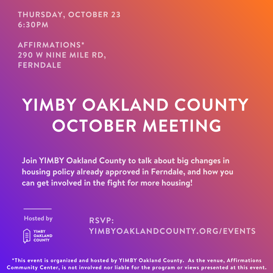 YIMBY Oakland County is meeting October 23 at 6:30 PM in Ferndale