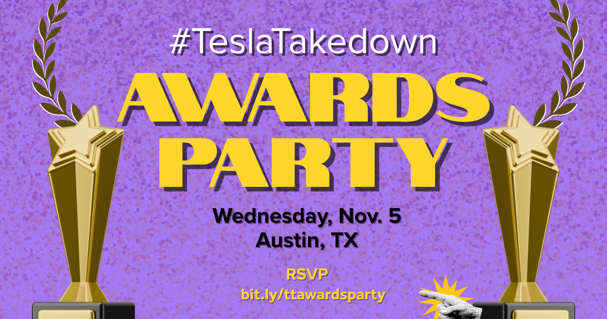 TeslaTakedown Awards Party