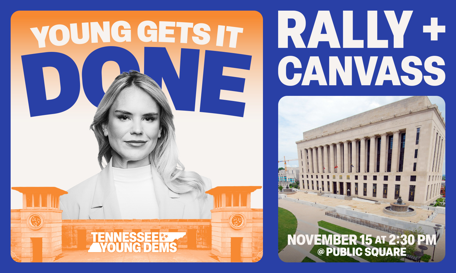 Landscape flyer for a rally and canvass. In a box on the left, the top reads "YOUNG GETS IT DONE" behind a black and white image of Aftyn Behn. On the right, it reads "RALLY + CANVASS" above a photo of the Metro Courthouse, where the rally is being held, with "November 15 at 2:30pm at the Public Square" written beneath.