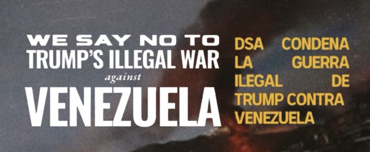 Banner reads “We Say No to Trump’s Illegal War Against Venezuela” in both English and Spanish