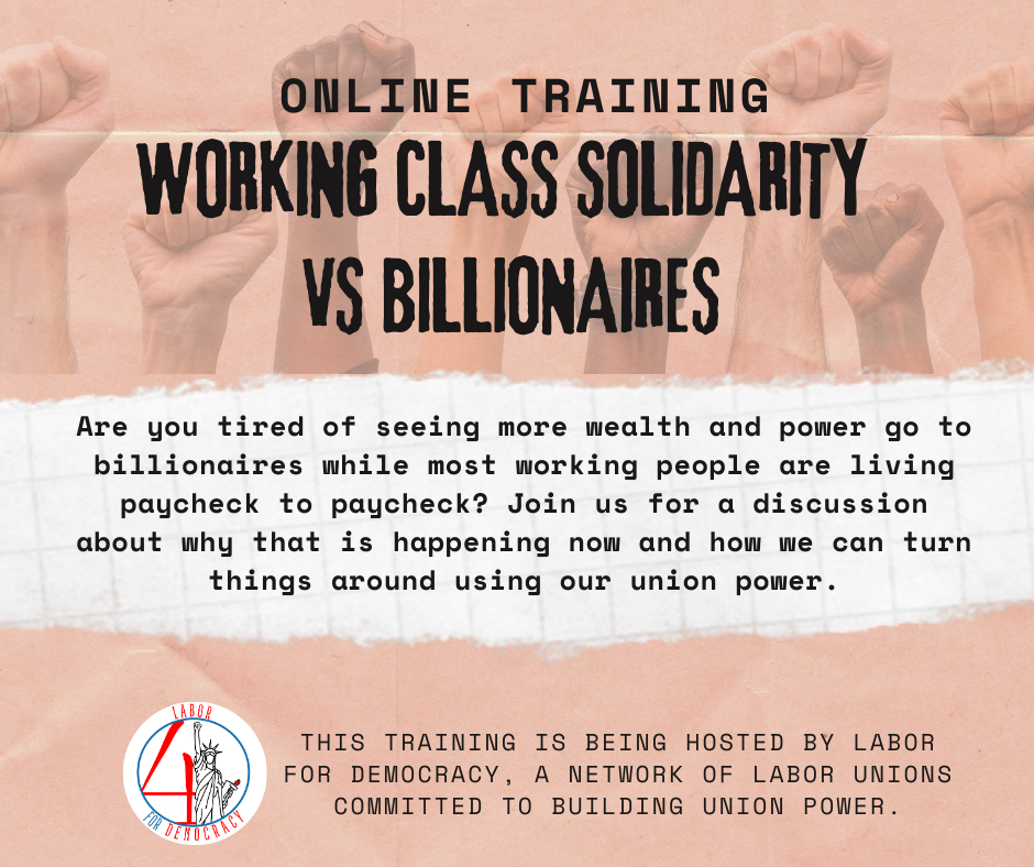 Tan brown background stating Online Training Working Class Solidarity Vs Billionaires.