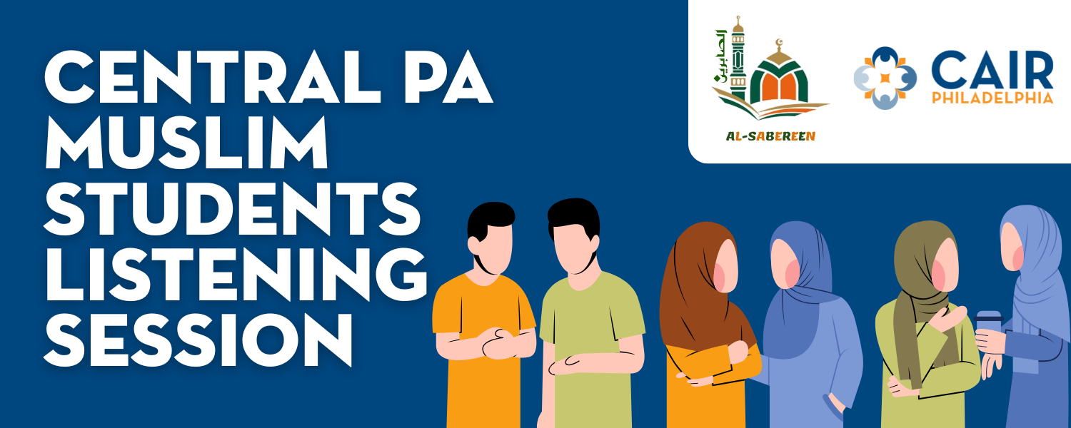 Central PA Muslim Student Listening Session