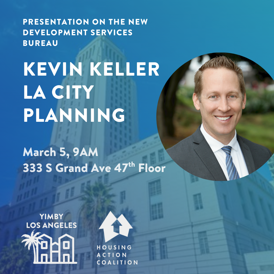 YIMBY Los Angeles Kevin Keller LA City Planning