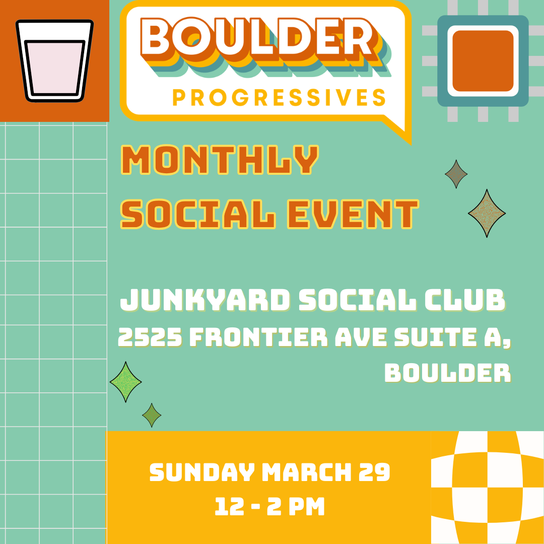Boulder Progressives Social Hour on March 29, 2026