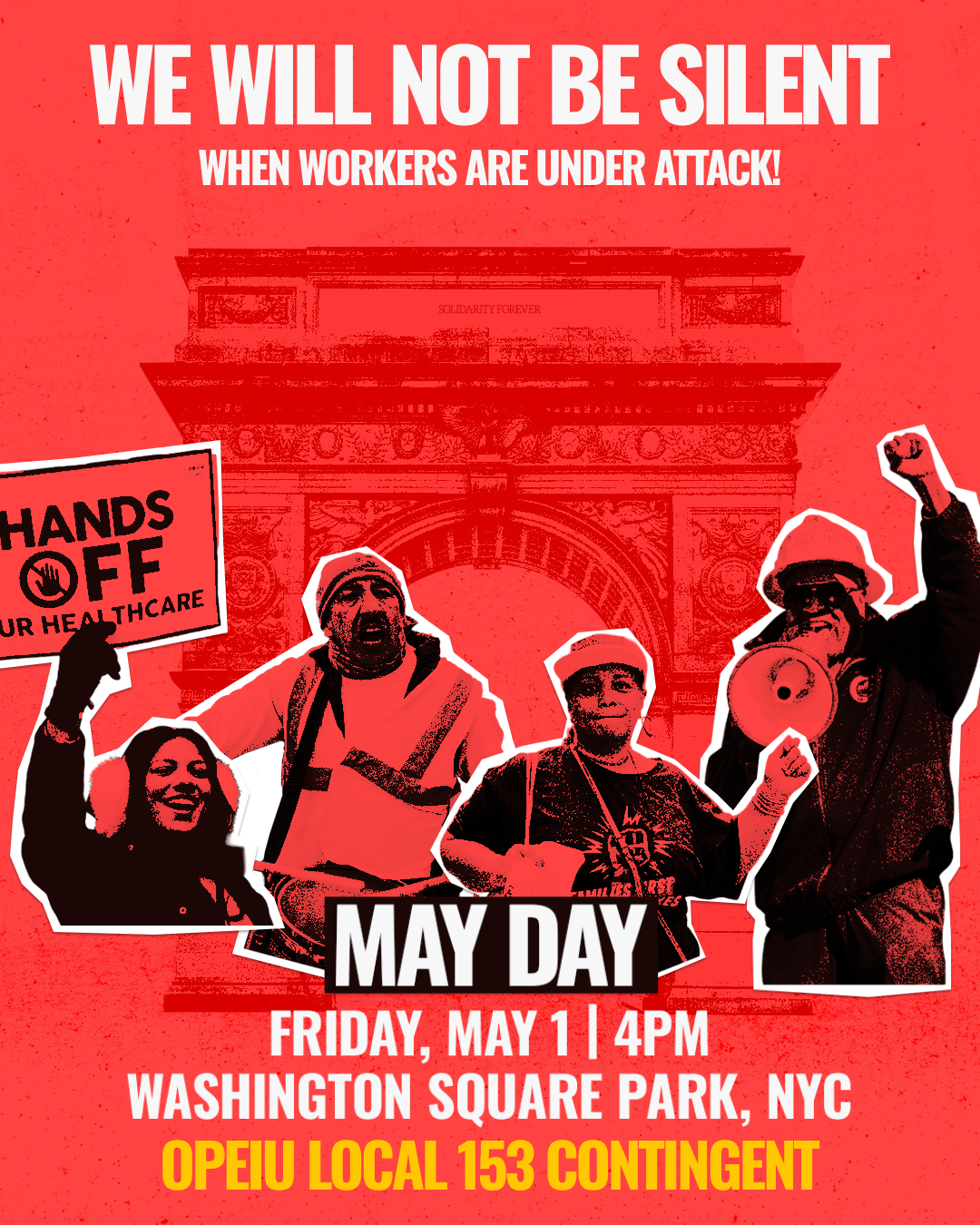 We will not be silent when workers are under attack! May 1 NYC OPEIU Local 153 Contingent