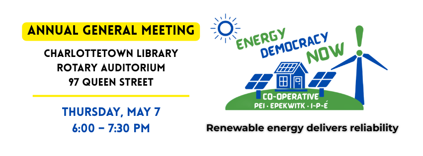 Energy Democracy Now! Coop: AGM Charlottetown Library at 6:00 PM, May 7, 2026