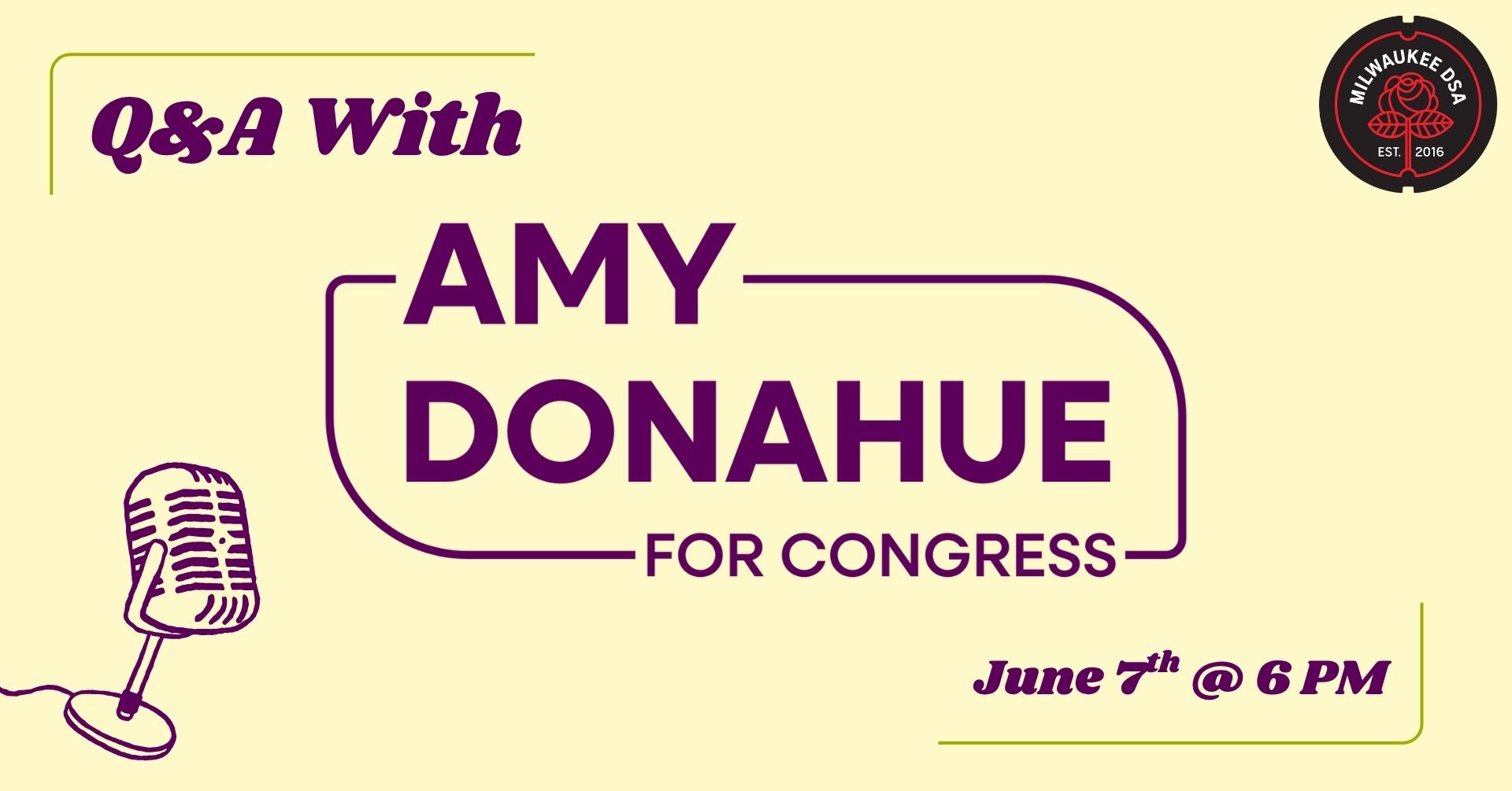 Light yellow background with text that reads 'Q&A with Amy Donahue for Congress June 7th at 6pm'