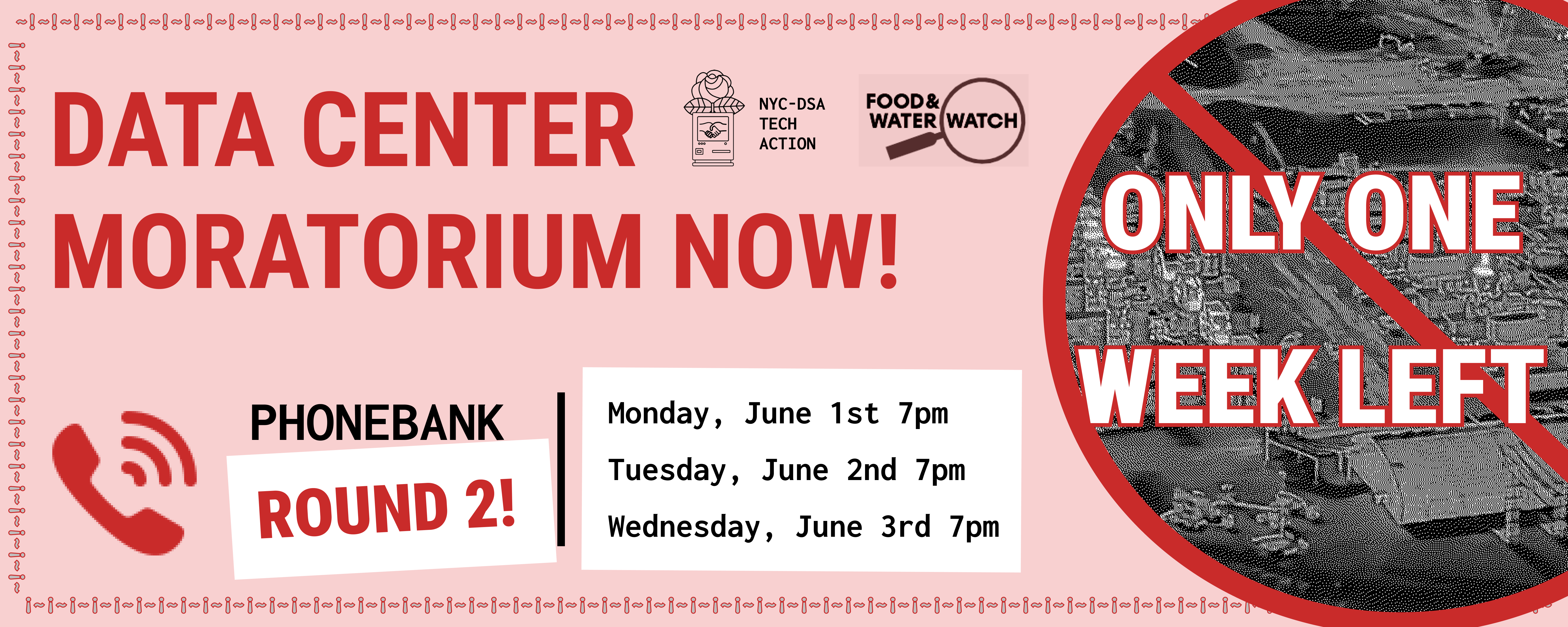 Phonebank with us on June 1st, 2nd and 3rd at 7 pm for a data center moratorium!