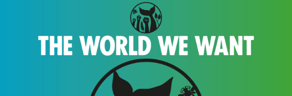 Text The World We Want. Circle with an elephant trunk, whale's tail, cat paw, hand and arm and leaves.