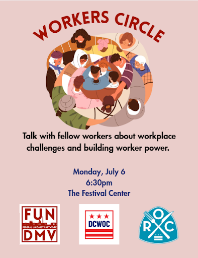 A graphic of individuals in a circular group hug is on top text with the details of the event. The bottom has the Federal Unionist Network, Restraunt Opportunities Center DC, and DC Emergency Workplace Organizing Committee logos