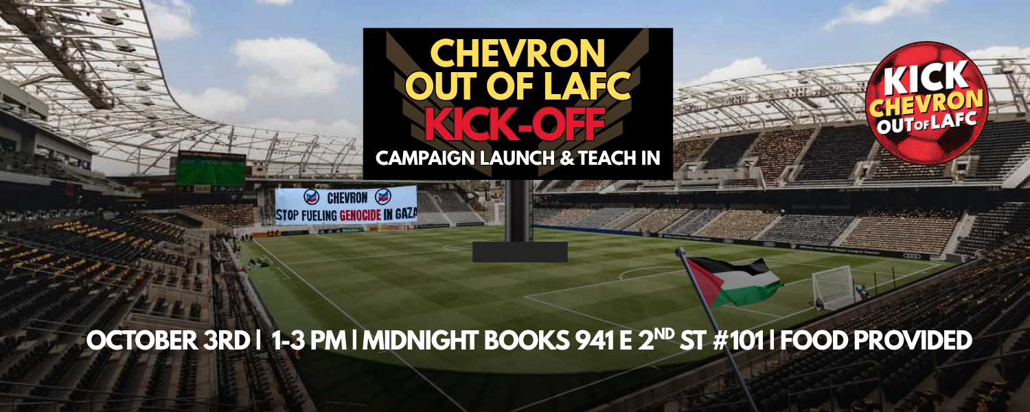 Kick Chevron Out of LAFC: Campaign Launch & Teach-In - Action Network